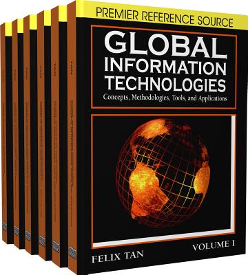 Global Information Technologies: Concepts, Methodologies, Tools, and Applications - Tan, Felix (Editor)