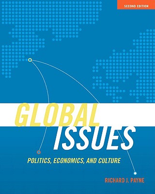 Global Issues: Politics, Economics, and Culture - Payne, Richard J