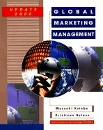 Global Marketing Management Update - Kotabe, Masaaki (Mike), and Helsen, Kristiaan, Professor