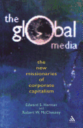 Global Media: The New Missionaries of Global Capitalism