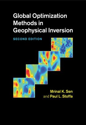 Global Optimization Methods in Geophysical Inversion - Sen, Mrinal K, and Stoffa, Paul L