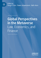 Global Perspectives in the Metaverse: Law, Economics, and Finance