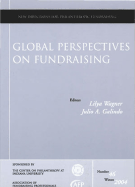 Global Perspectives on Fundraising: New Directions for Philanthropic Fundraising, Number 46