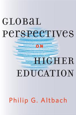 Global Perspectives on Higher Education - Altbach, Philip G