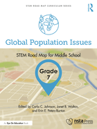 Global Population Issues, Grade 7: Stem Road Map for Middle School