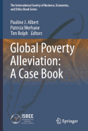 Global Poverty Alleviation: A Case Book