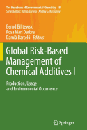Global Risk-Based Management of Chemical Additives I: Production, Usage and Environmental Occurrence - Bilitewski, Bernd (Editor), and Darbra, Rosa Mari (Editor), and Barcelo, Damia (Editor)