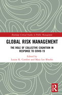 Global Risk Management: The Role of Collective Cognition in Response to Covid-19