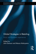 Global Strategies in Retailing: Asian and European Experiences