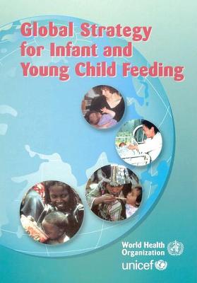 Global Strategy for Infant and Young Children Feeding - Who, and World Health Organization, and UNAIDS