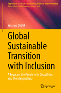 Global Sustainable Transition with Inclusion: A Focus on the People with Disabilities and the Marginalized