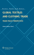 Global Textiles and Clothing Trade: Trade Policy Perspectives