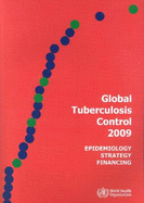 Global Tuberculosis Control: Epidemiology, Strategy, Financing