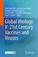 Global Virology V: 21st Century Vaccines and Viruses