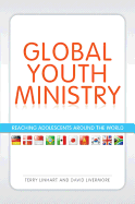 Global Youth Ministry: Reaching Adolescents Around the World