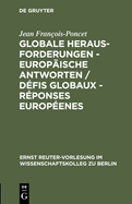 Globale Herausforderungen - Europ?ische Antworten / D?fis Globaux - R?ponses Europ?enes