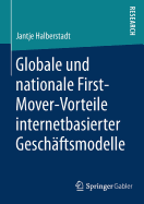 Globale Und Nationale First-Mover-Vorteile Internetbasierter Geschftsmodelle