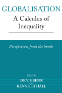 Globalisation: A Calculus of Inequality