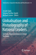 Globalisation and Historiography of National Leaders: Symbolic Representations in School Textbooks