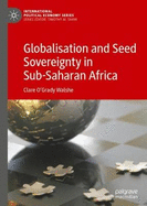 Globalisation and Seed Sovereignty in Sub-Saharan Africa