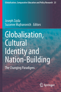 Globalisation, Cultural Identity and Nation-Building: The Changing Paradigms