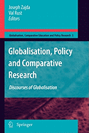 Globalisation, Policy and Comparative Research: Discourses of Globalisation