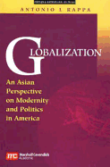 Globalization: An Asian Perspective on Modernity and Politics in America