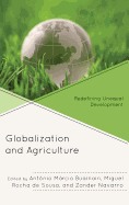 Globalization and Agriculture: Redefining Unequal Development