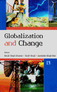 Globalization and Change: Perspectives from Punjab (Essays in Honour of Prof S.S. Gill)