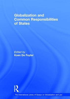 Globalization and Common Responsibilities of States - Feyter, Koen De