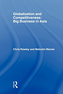 Globalization and Competitiveness: Big Business in Asia