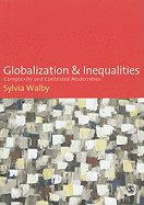 Globalization and Inequalities: Complexity and Contested Modernities