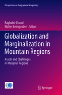 Globalization and Marginalization in Mountain Regions: Assets and Challenges in Marginal Regions