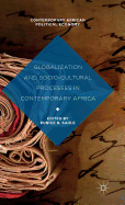 Globalization and Socio-Cultural Processes in Contemporary Africa