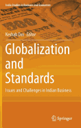 Globalization and Standards: Issues and Challenges in Indian Business