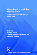 Globalization and the Nation State: The Impact of the IMF and the World Bank