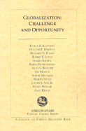 Globalization: Challenge and Opportunity - Kapstein, Ethan B, Professor, and Wriston, Walter B, and Haass, Richard N