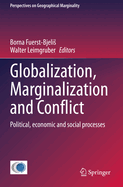 Globalization, Marginalization and Conflict: Political, Economic and Social Processes