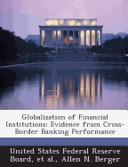 Globalization of Financial Institutions: Evidence from Cross-Border Banking Performance