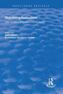 Globalizing Institutions: Case Studies in Regulation and Innovation