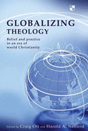 Globalizing Theology: Belief And Practise In An Era Of World Christianity