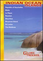 Globe Trekker: Indian Ocean Islands - 