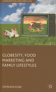 Globesity, Food Marketing and Family Lifestyles