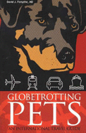 Globetrotting Pets: An International Travel Guide