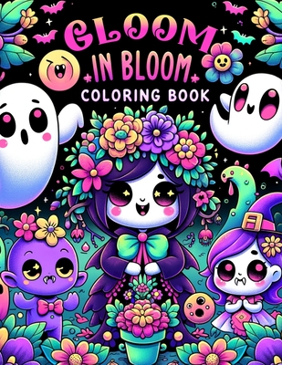 Gloom in Bloom Coloring book: A Coloring Journey Through the Shadows and Light, Where Darker Shades Merge with Vibrant Hues, Inviting You to Explore the Beauty Found Within Life's Contrasts - Underwood Art, Nathan