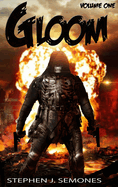Gloom: Volume One- The Origin Trilogy