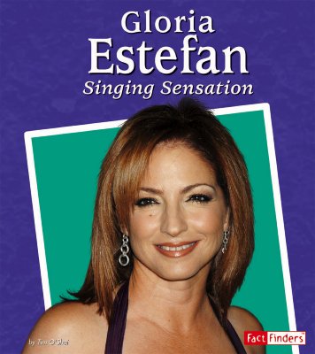 Gloria Estefan: Singing Sensation - O'Shei, Tim