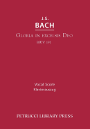 Gloria in Excelsis Deo, BWV 191: Vocal score