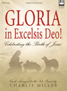 Gloria in Excelsis Deo!: Celebrating the Birth of Jesus