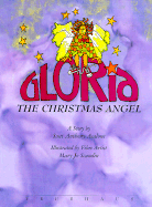 Gloria the Christmas Angel